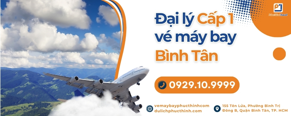 Đại lý cấp 1 vé máy bay Bình Tân