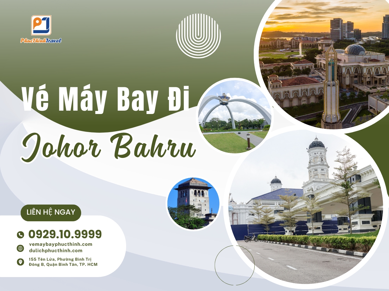 Vé máy bay đi Johor Bahru Vé máy bay Phúc Thịnh