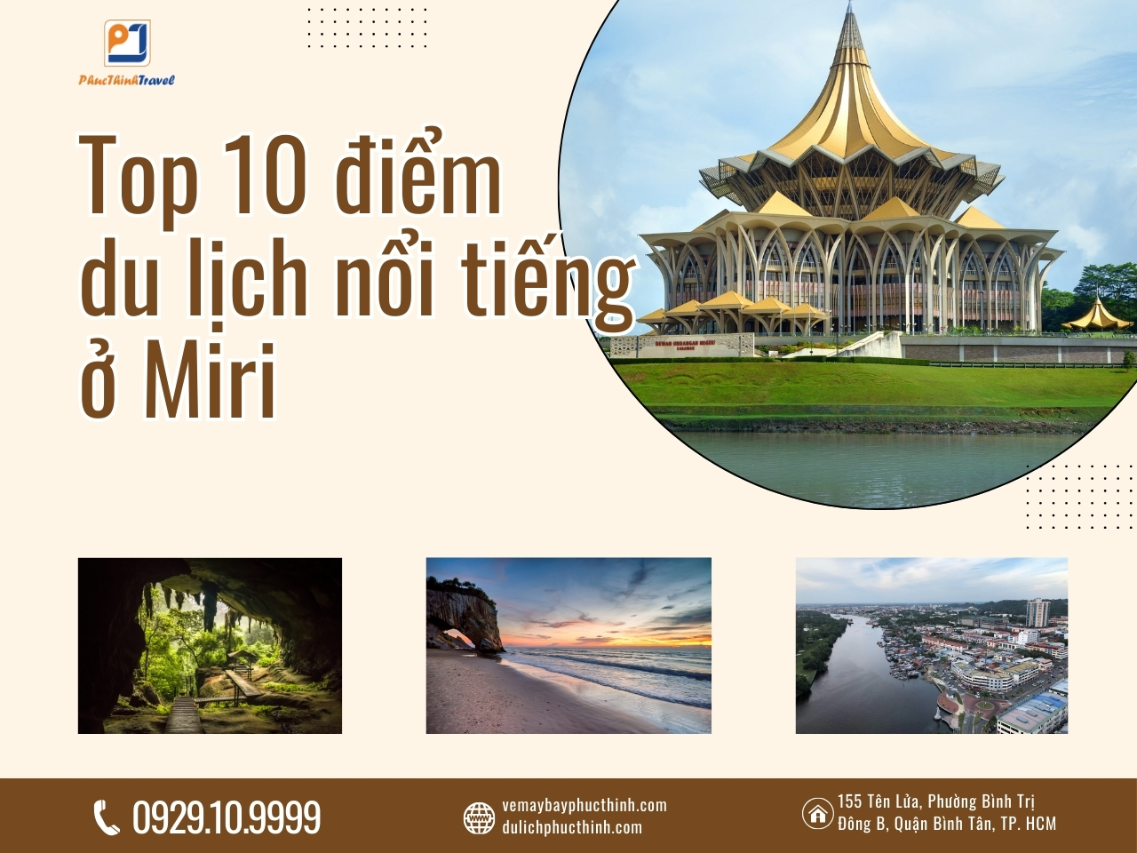 Khám Phá Top 10 Điểm Du Lịch Tiếng ở Miri Nổi (MYY) - Thiên Đường Văn Hóa và Thiên Nhiên